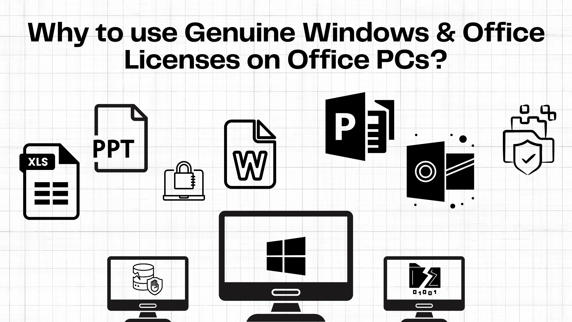 Why Using Genuine Windows & Office Licenses on Office PCs?
